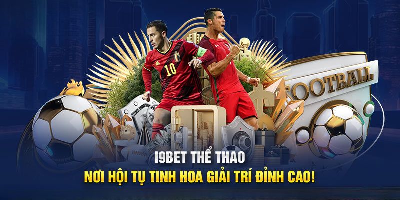 Mức hoàn trả cực lớn cho những hội viên I9BET