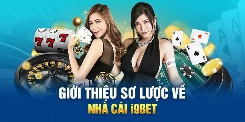 Tổng quan về sân chơi trực tuyến I9BET